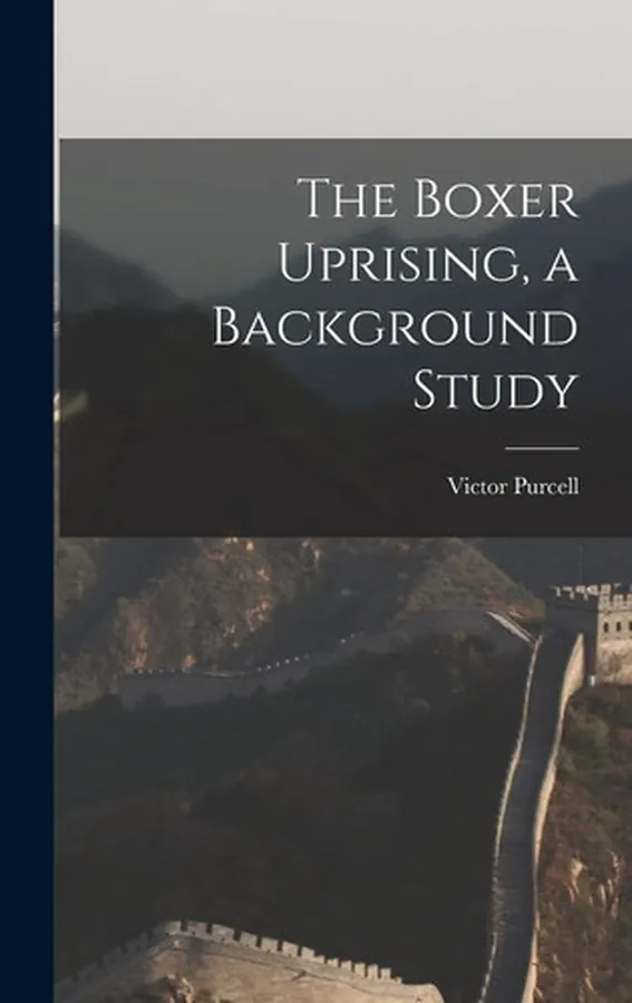 Cover of The Boxer Uprising, a Background Study