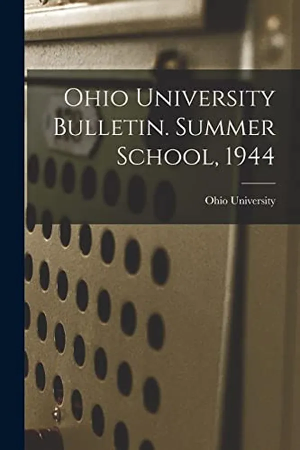 Cover of Ohio University Bulletin. Summer School, 1944