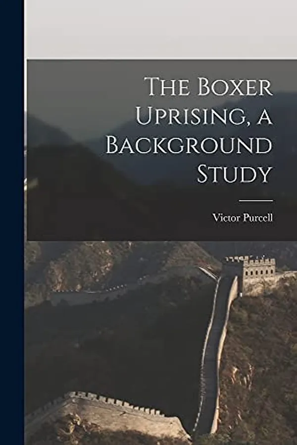 Cover of The Boxer Uprising, a Background Study