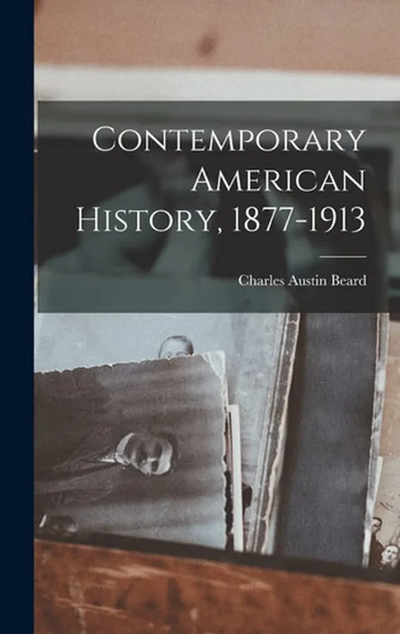 Cover of Contemporary American History, 1877-1913
