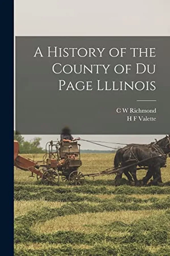 Cover of A History of the County of Du Page Lllinois