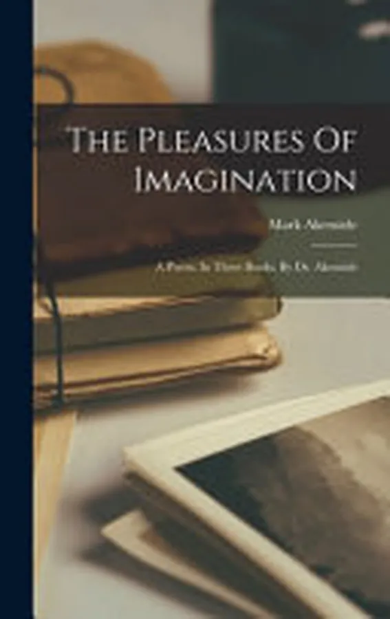 Cover of The Pleasures Of Imagination