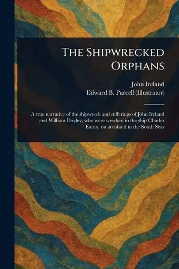 Cover of The Shipwrecked Orphans