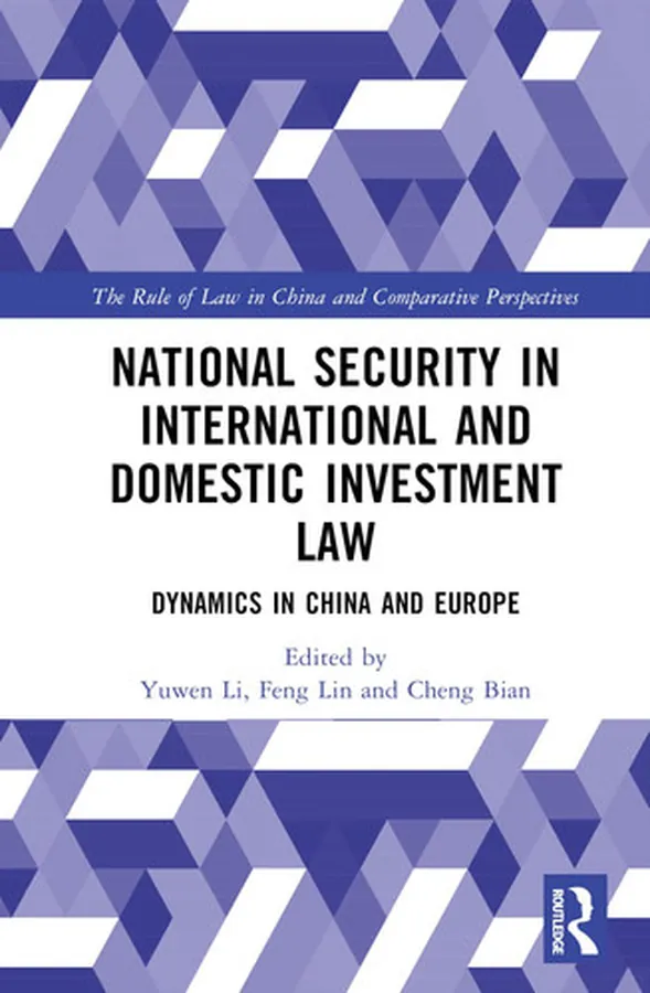 Cover of National Security in International and Domestic Investment Law Dynamics in China and Europe