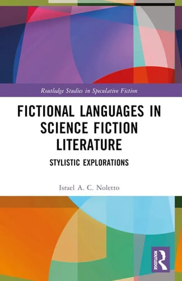 Cover of Fictional Languages in Science Fiction Literature (Routledge Studies in Speculative Fiction)