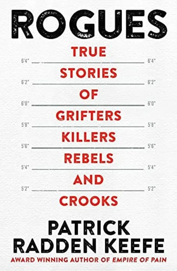 Cover of Rogues True Stories of Grifters, Killers, Rebels and Crooks