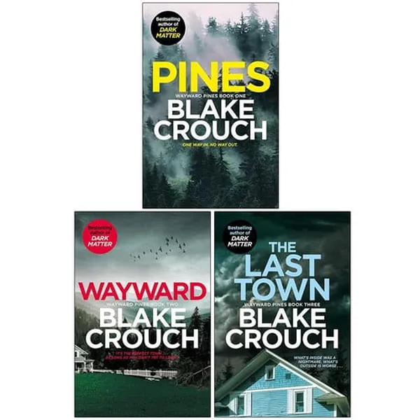 Cover of The Wayward Pines Trilogy Books Collection Set By Blake Crouch(Pines, Wayward & The Last Town)