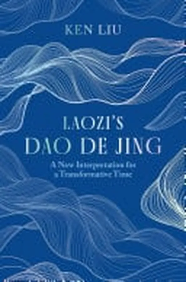 Cover of Laozi's Dao De Jing A New Interpretation for a Transformative Time by Laozi
