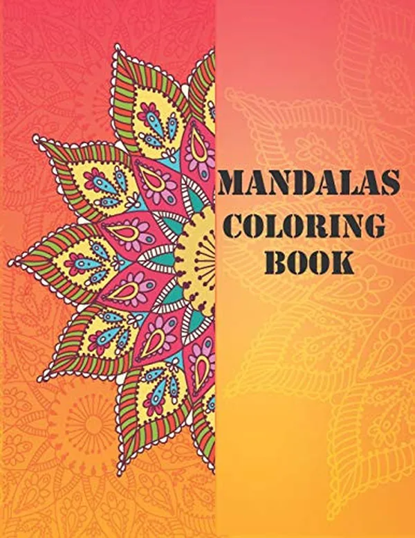 Cover of Mandala Coloring Book Adult Coloring Book: Mandalas and Patterns: Stress Relieving Designs for Relaxation, Fun and Calm