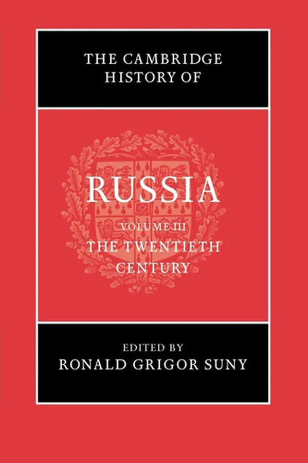 Cover of The Cambridge History of Russia: Volume 3, The Twentieth Century