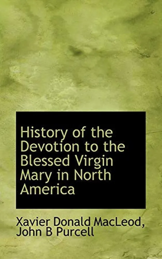 Cover of History of the Devotion to the Blessed Virgin Mary in North America