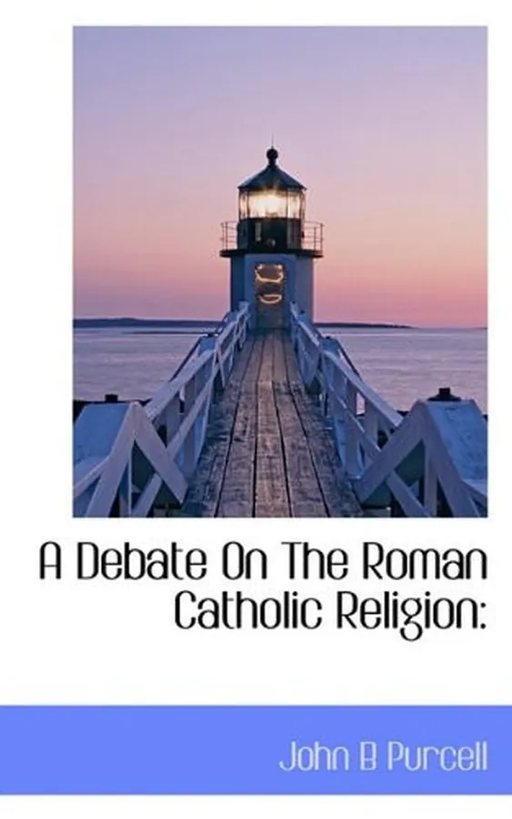 Cover of A Debate On The Roman Catholic Religion
