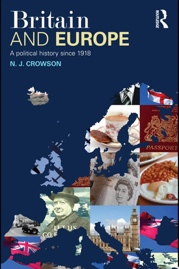 Cover of Britain and Europe A Political History Since 1918