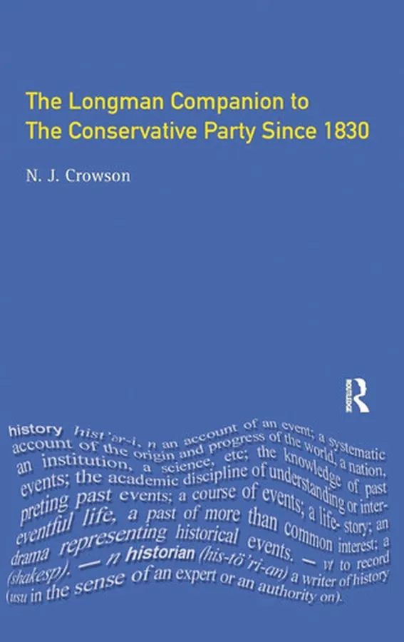 Cover of The Longman Companion to the Conservative Party Since 1830