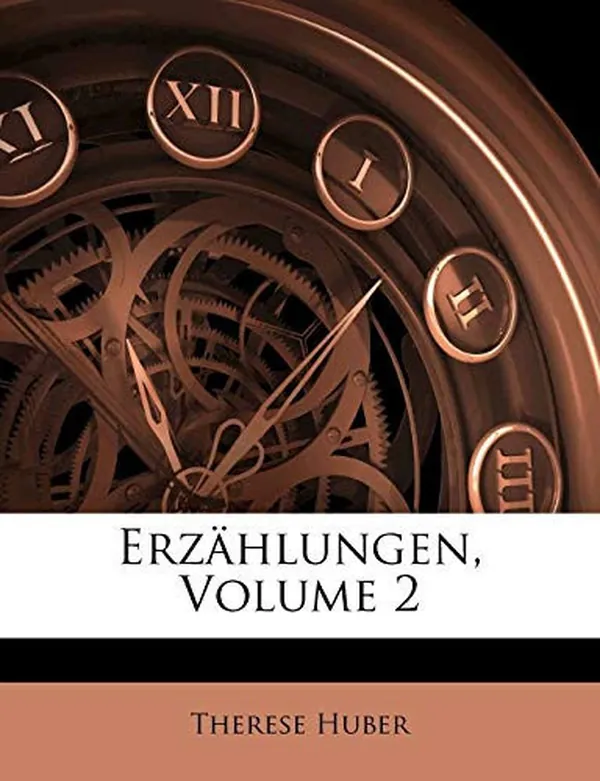 Cover of Erzählungen von Therese Huber. Zweiter Band (German Edition)