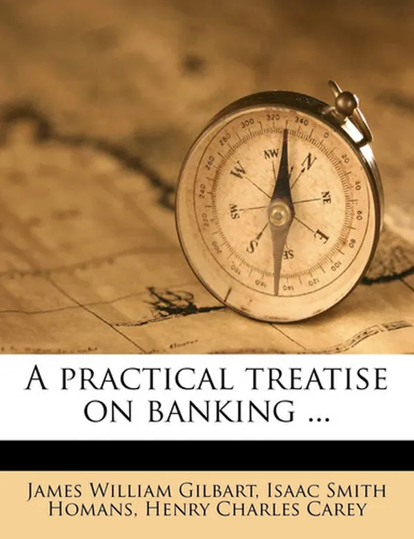 Cover of A practical treatise on banking ...