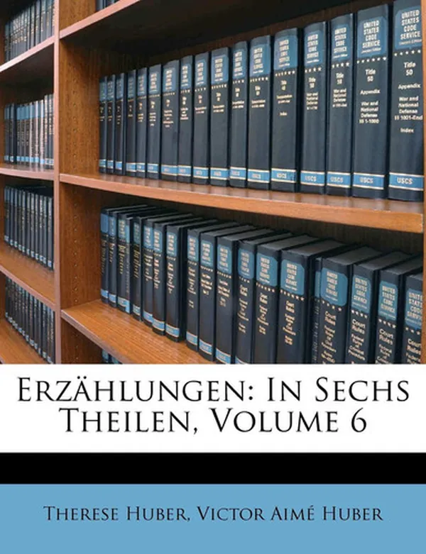 Cover of Erzahlungen: In Sechs Theilen, Volume 6 (English and German Edition)