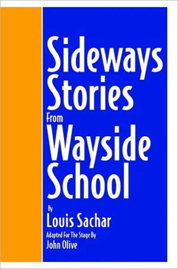 Cover of Sideways Stories From Wayside School: Adapted For The Stage By John Olive
