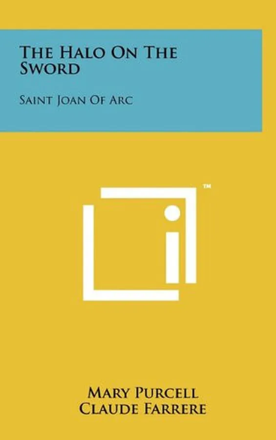 Cover of The Halo on the Sword Saint Joan of Arc