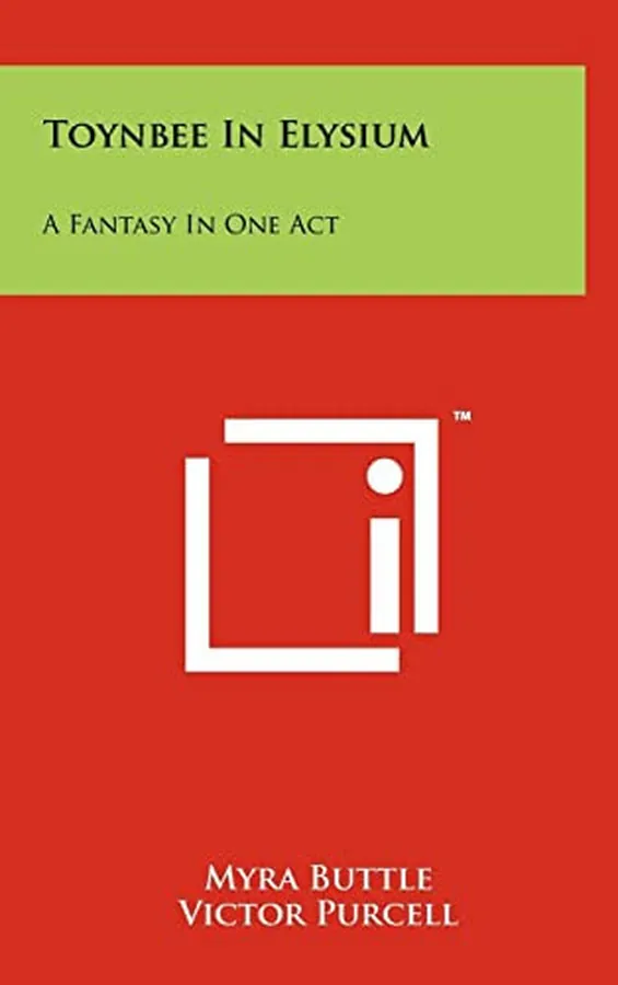 Cover of Toynbee in Elysium A Fantasy in One Act