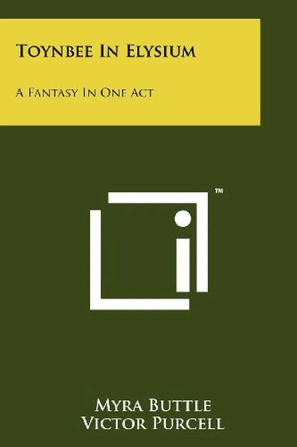 Cover of Toynbee in Elysium A Fantasy in One Act