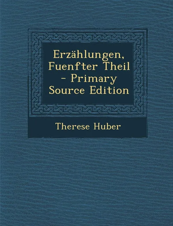 Cover of Erzahlungen, Fuenfter Theil - Primary Source Edition