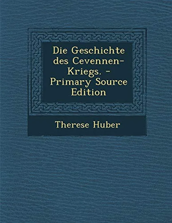 Cover of Die Geschichte Des Cevennen-Kriegs. - Primary Source Edition