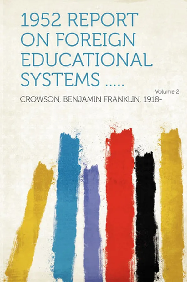 Cover of 1952 Report on Foreign Educational Systems ... . . Volume 2