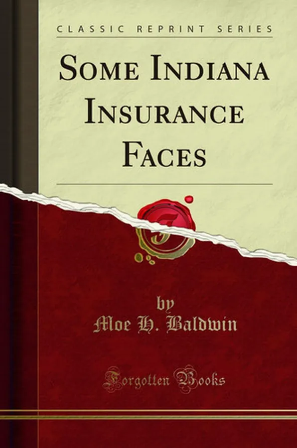 Cover of Some Indiana Insurance Faces (Classic Reprint)