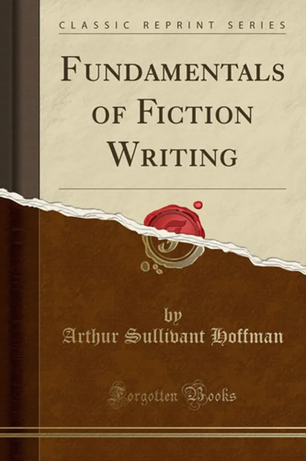 Cover of Fundamentals of Fiction Writing (Classic Reprint)