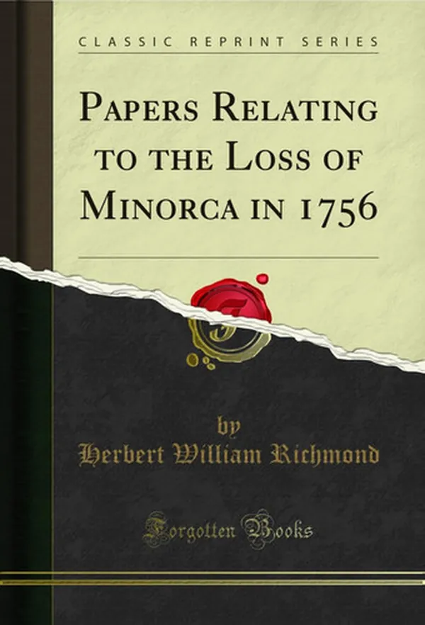 Cover of Papers Relating to the Loss of Minorca in 1756 (Classic Reprint)
