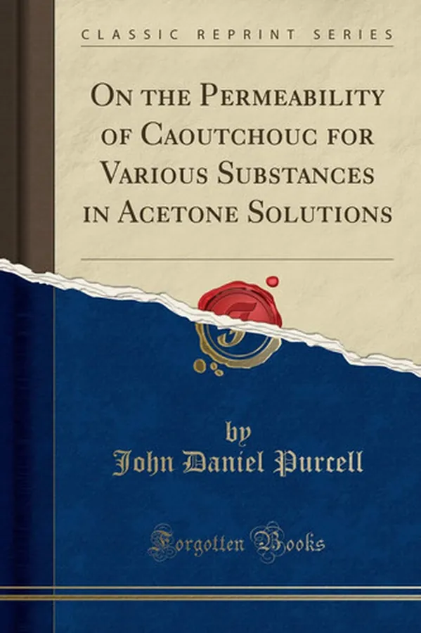 Cover of On the Permeability of Caoutchouc for Various Substances in Acetone Solutions (Classic Reprint)