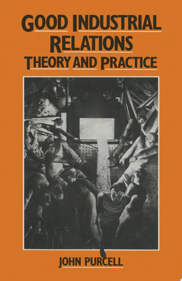 Cover of Good Industrial Relations Theory and Practice