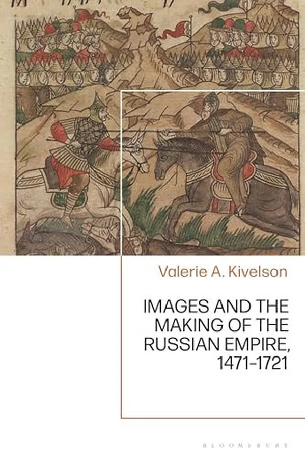 Cover of Images and the Making of the Russian Empire, 1471-1721