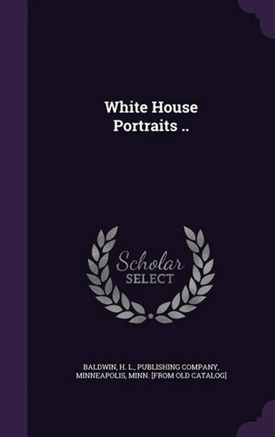 Cover of White House Portraits . .