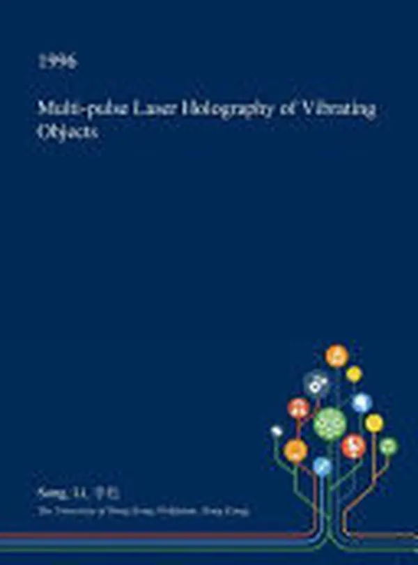 Cover of Multi-Pulse Laser Holography of Vibrating Objects