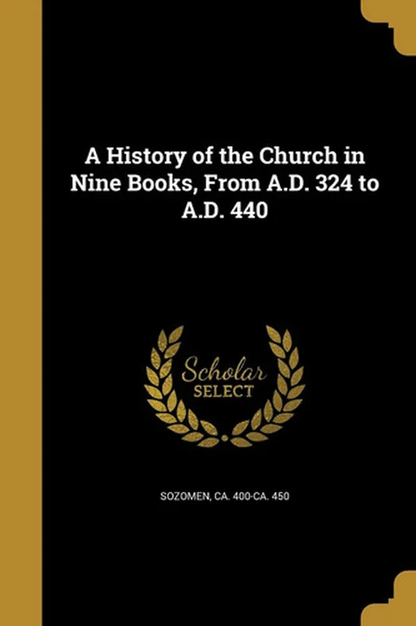 Cover of A History of the Church in Nine Books, from A. D. 324 to A. D. 440