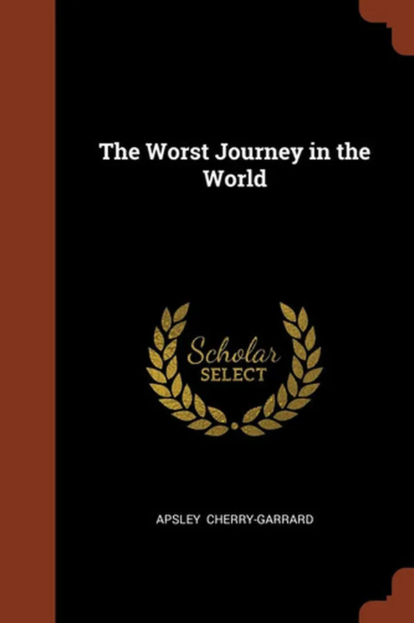 Cover of The Worst Journey in the World