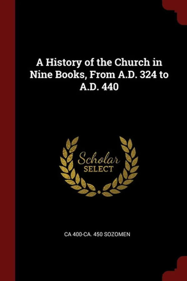Cover of A History of the Church in Nine Books, from A. D. 324 to A. D. 440