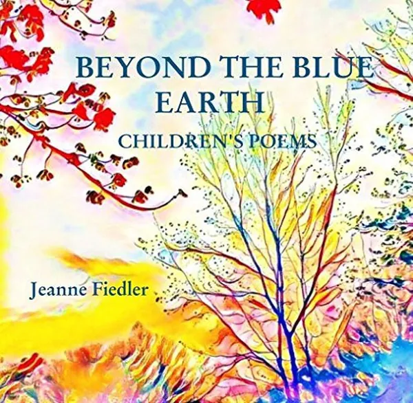 Cover of BEYOND the BLUE EARTH CHILDREN's POEMS Jeanne Fiedler