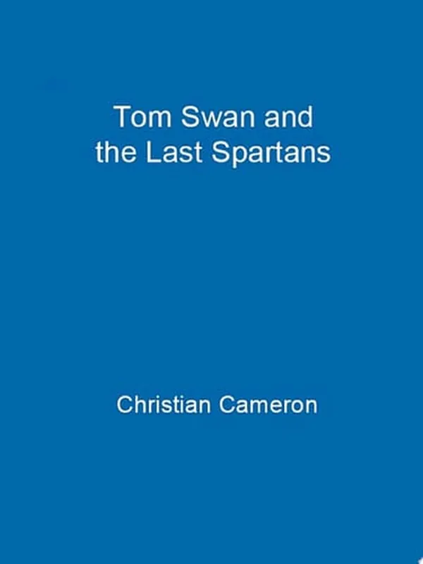 Cover of Tom Swan and the Last Spartans