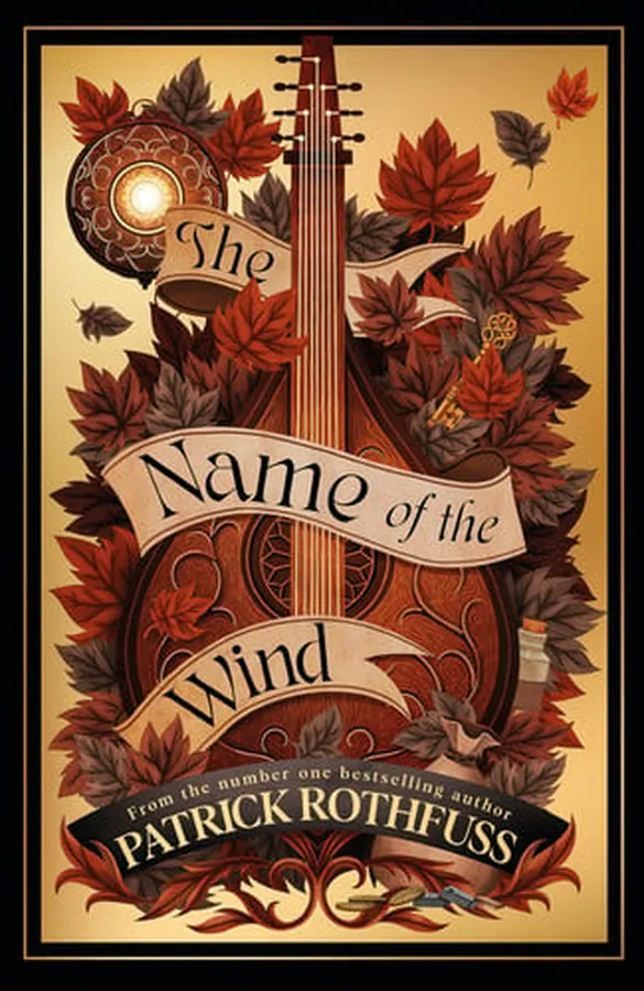 Cover of The Name of the Wind The Legendary Must-Read Fantasy Masterpiece