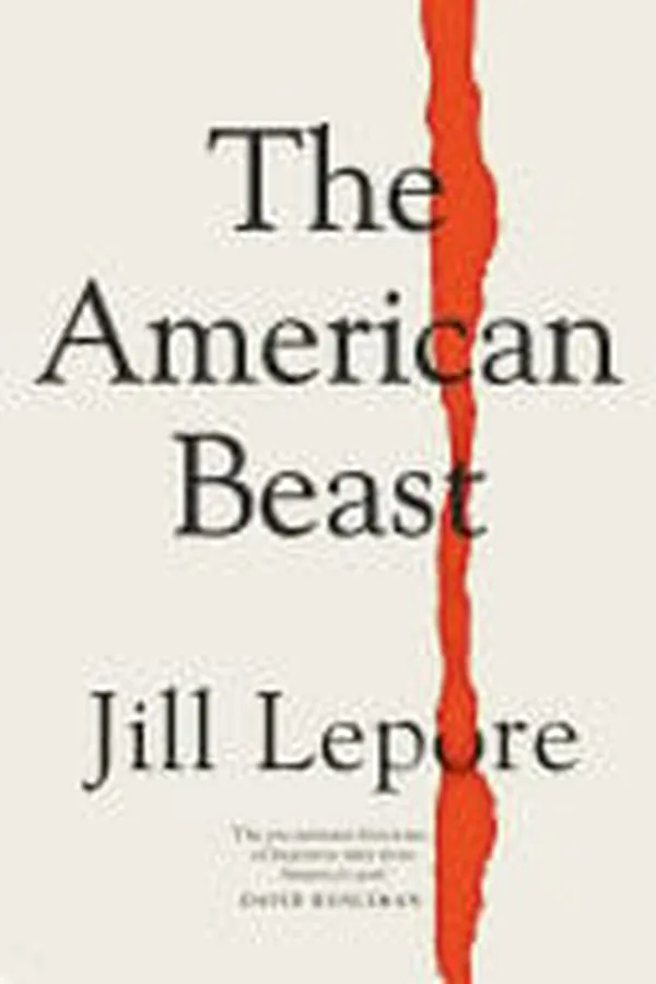 Cover of The American Beast Essays, 2012-2022