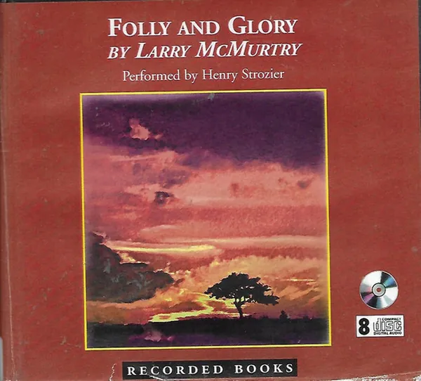 Cover of Folly And Glory (The Berrybender Narratives, Book 4)