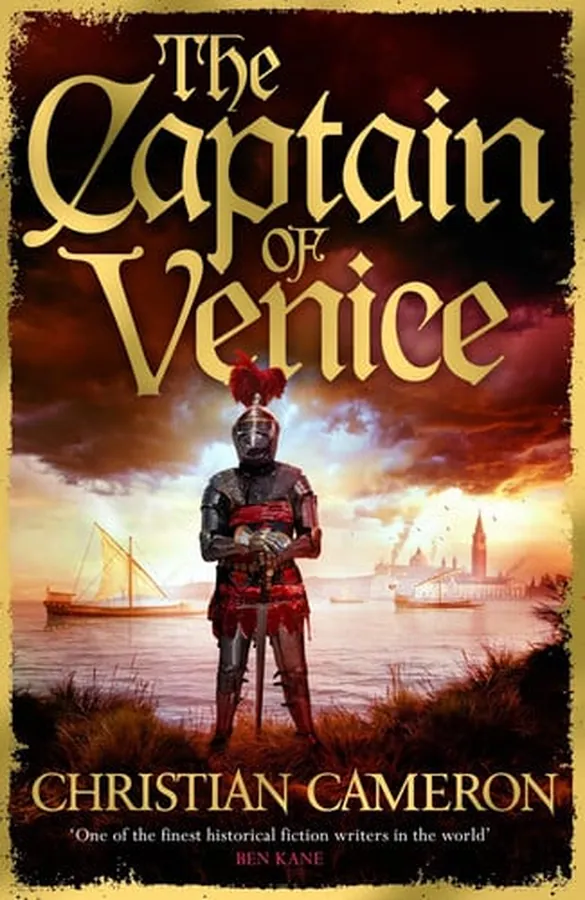 Cover of The Captain of Venice: The next instalment in the Chivalry series from a master of historical fiction