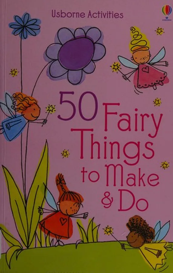 Cover of 50 Fairy Things to Make and Do