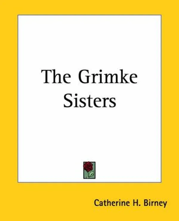 Cover of The Grimke Sisters