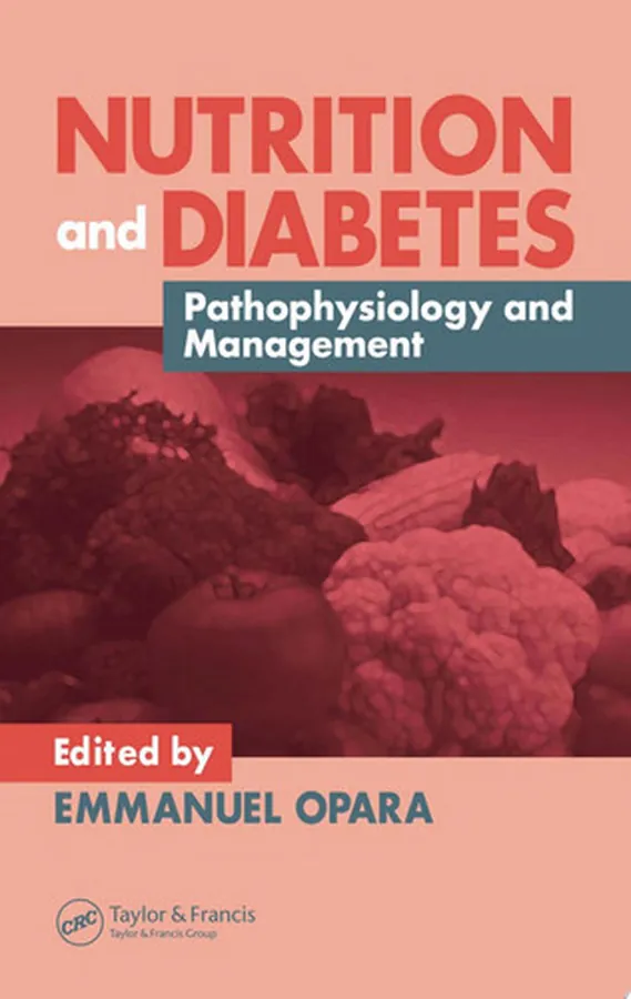 Cover of Nutrition and Diabetes Pathophysiology and Management