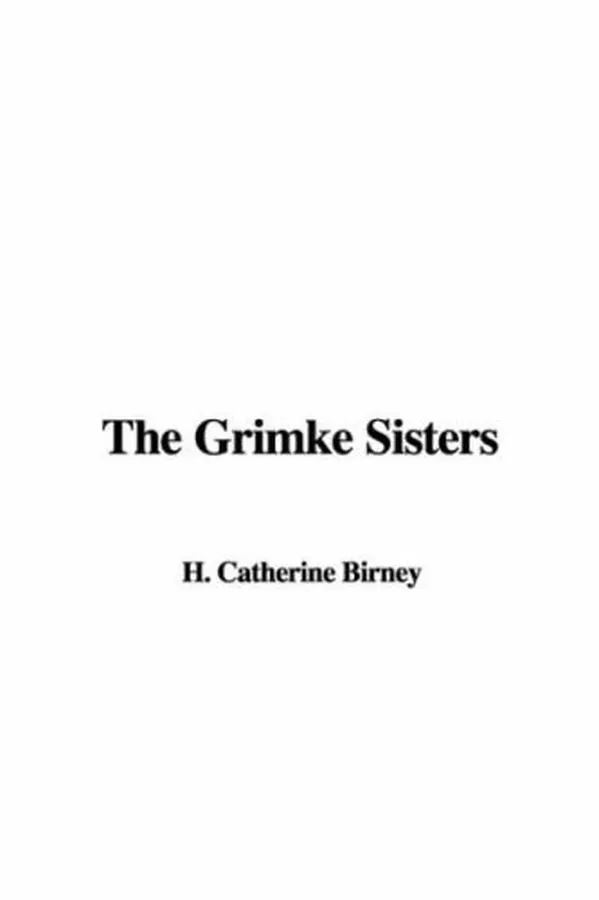 Cover of The Grimke Sisters