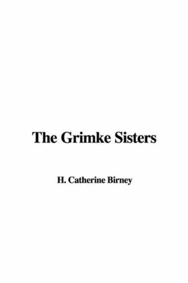 Cover of The Grimke Sisters
